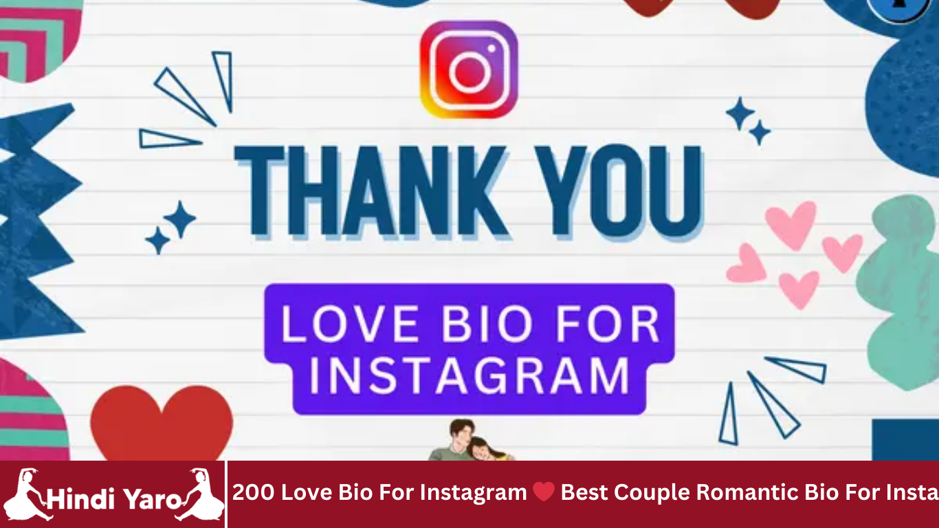 200 Love Bio For Instagram ❤️ Best Couple Romantic Bio For Insta