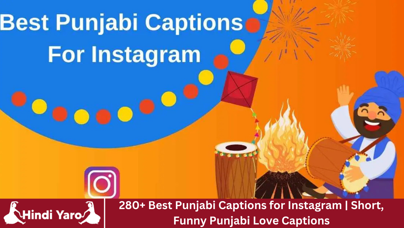 280+ Best Punjabi Captions for Instagram | Short, Funny Punjabi Love Captions