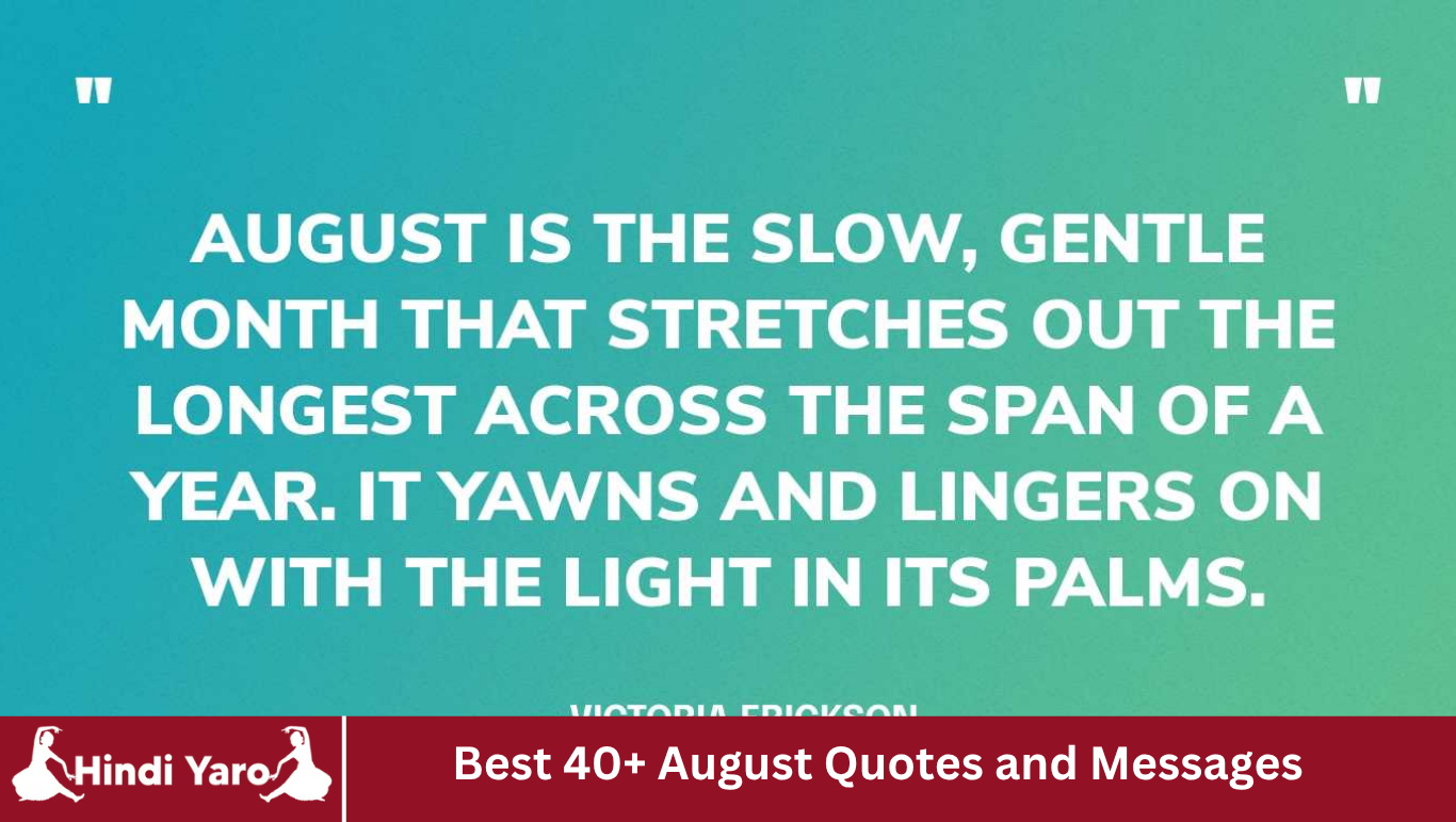 Best 40+ August Quotes and Messages