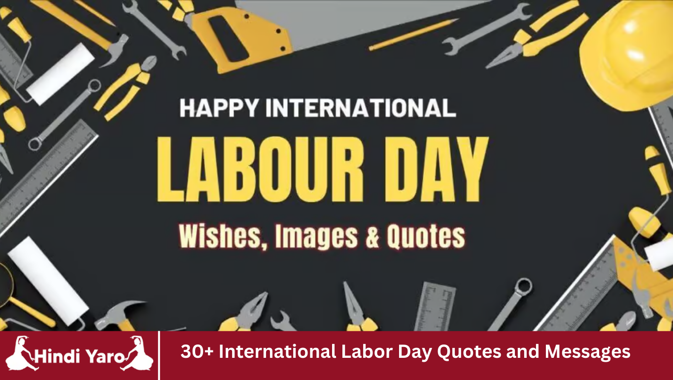 30+ International Labor Day Quotes and Messages