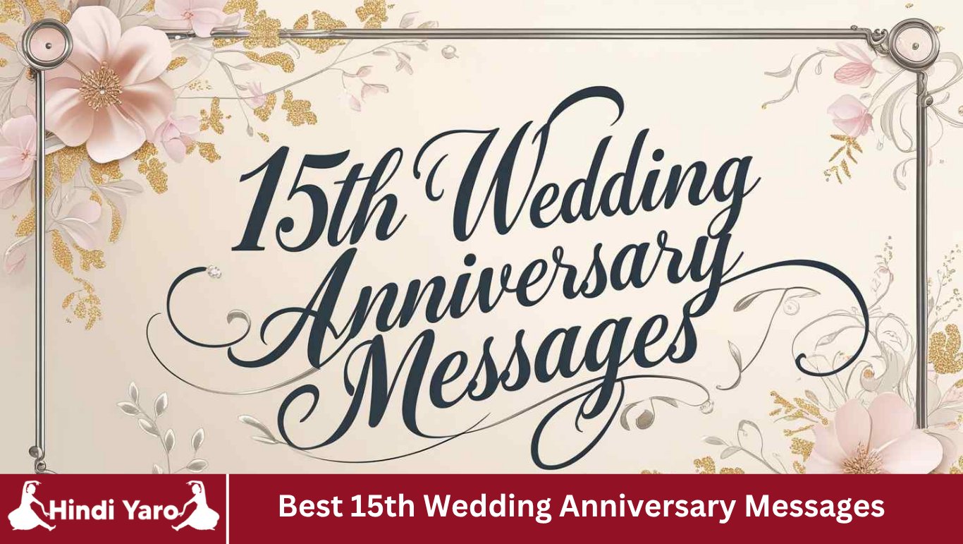 Best 15th Wedding Anniversary Messages