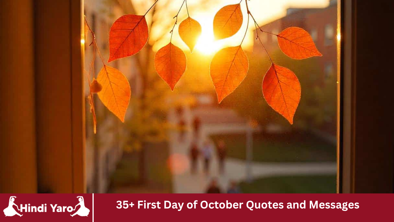 35+ First Day of October Quotes and Messages