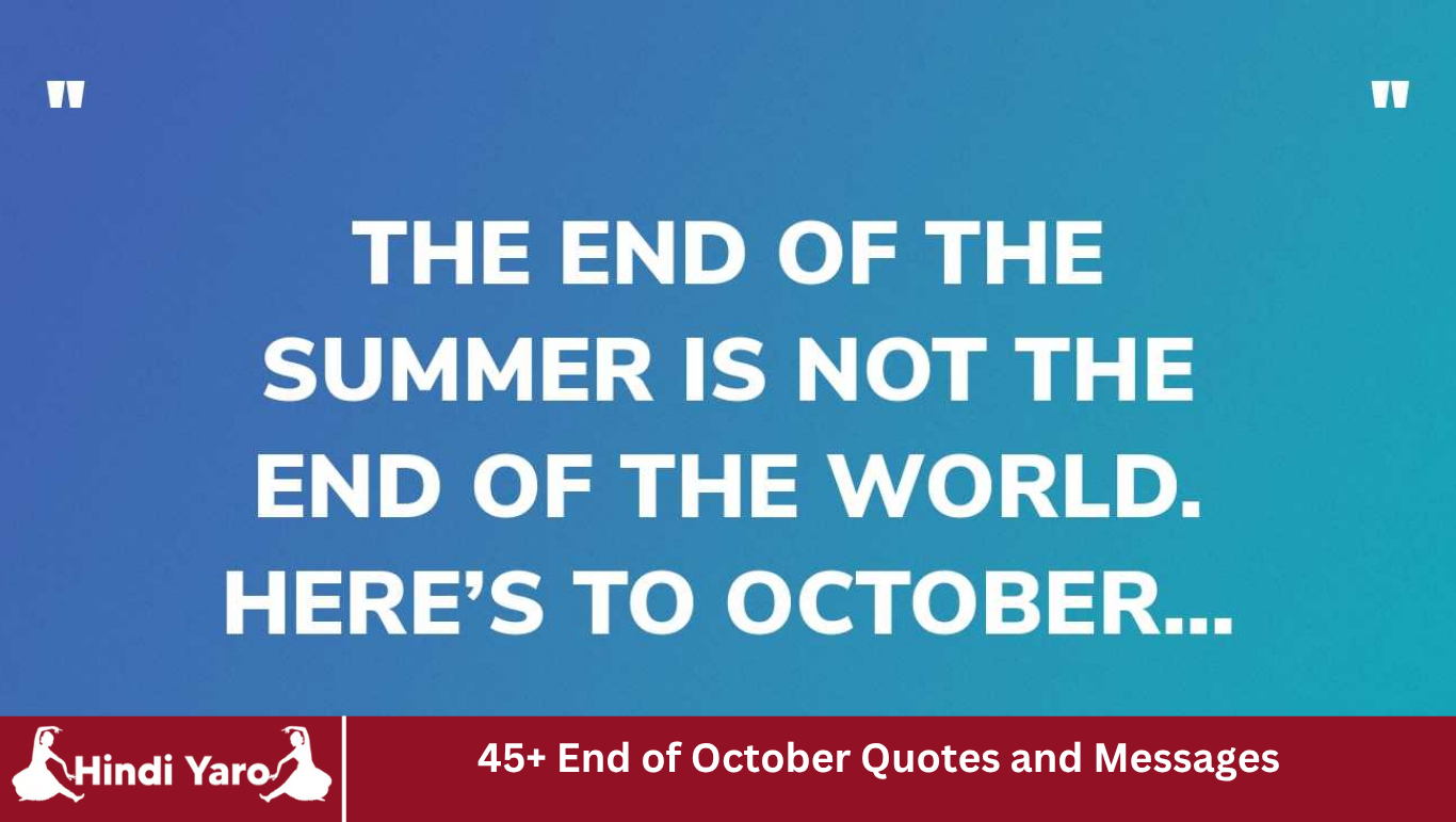 45+ End of October Quotes and Messages