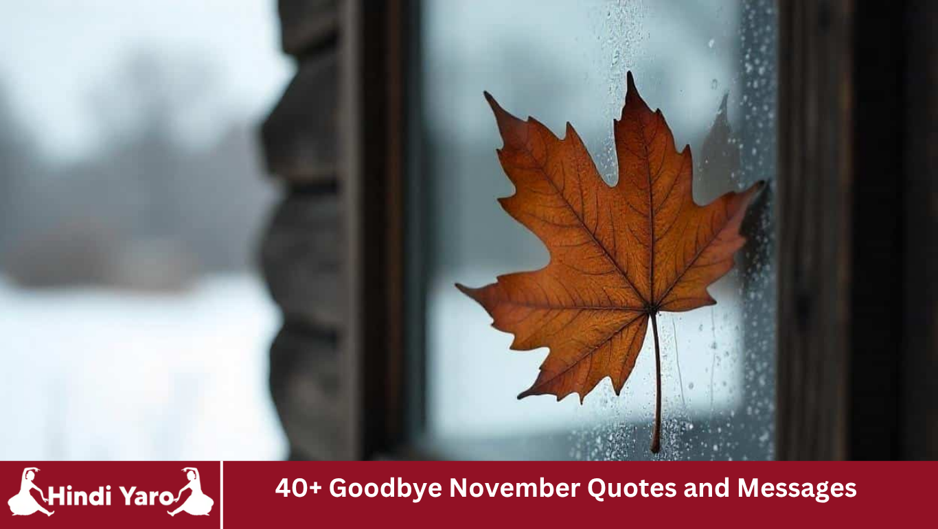 40+ Goodbye November Quotes and Messages