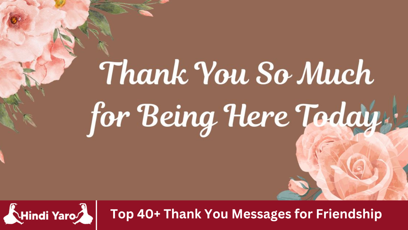 Top 40+ Thank You Messages for Friendship