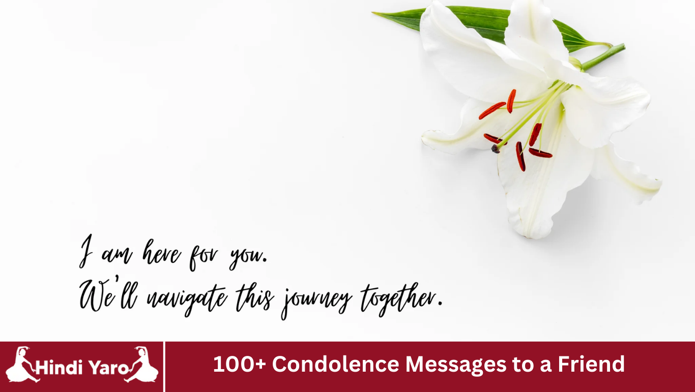 100+ Condolence Messages to a Friend