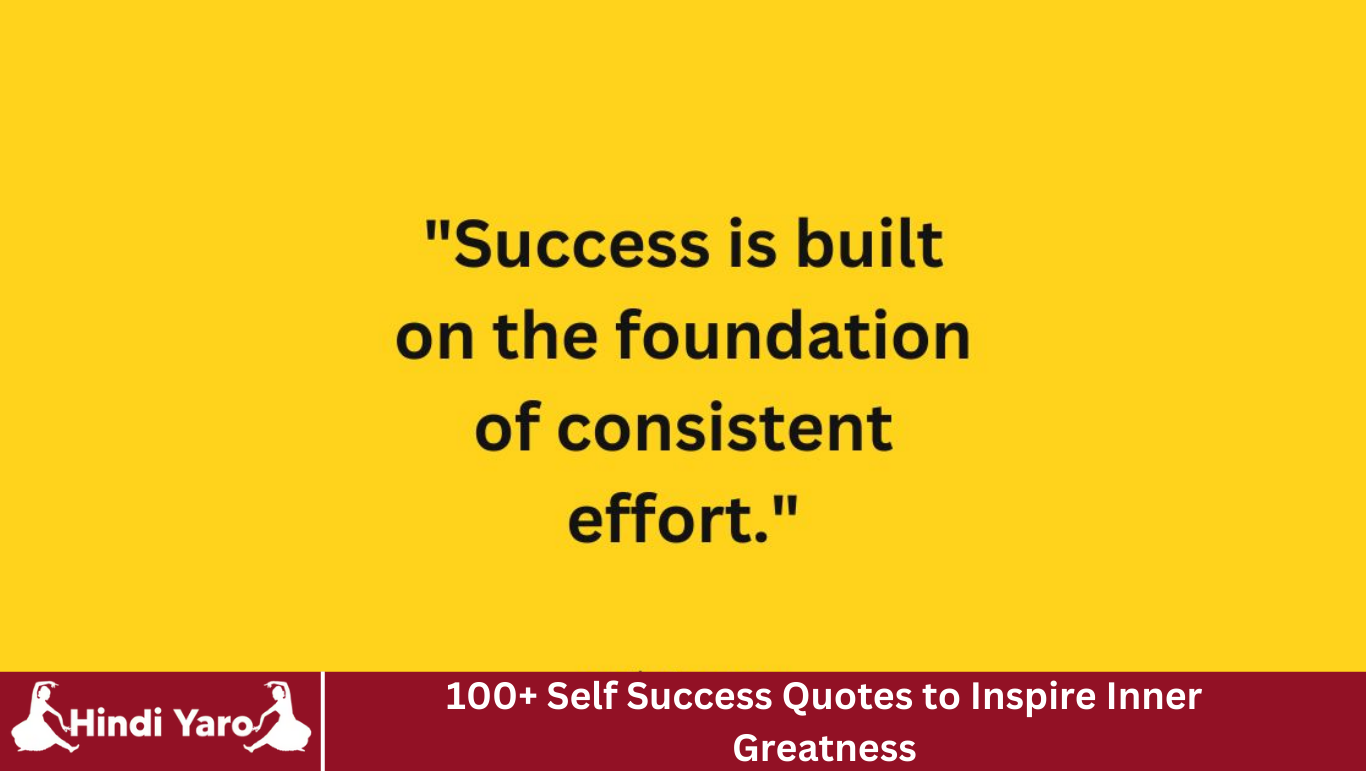 100+ Self Success Quotes to Inspire Inner Greatness