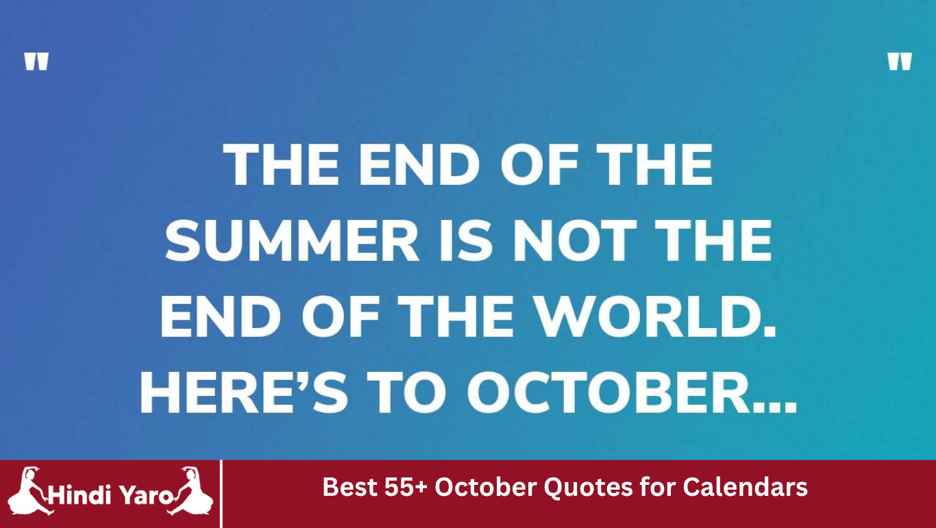 Best 55+ October Quotes for Calendars