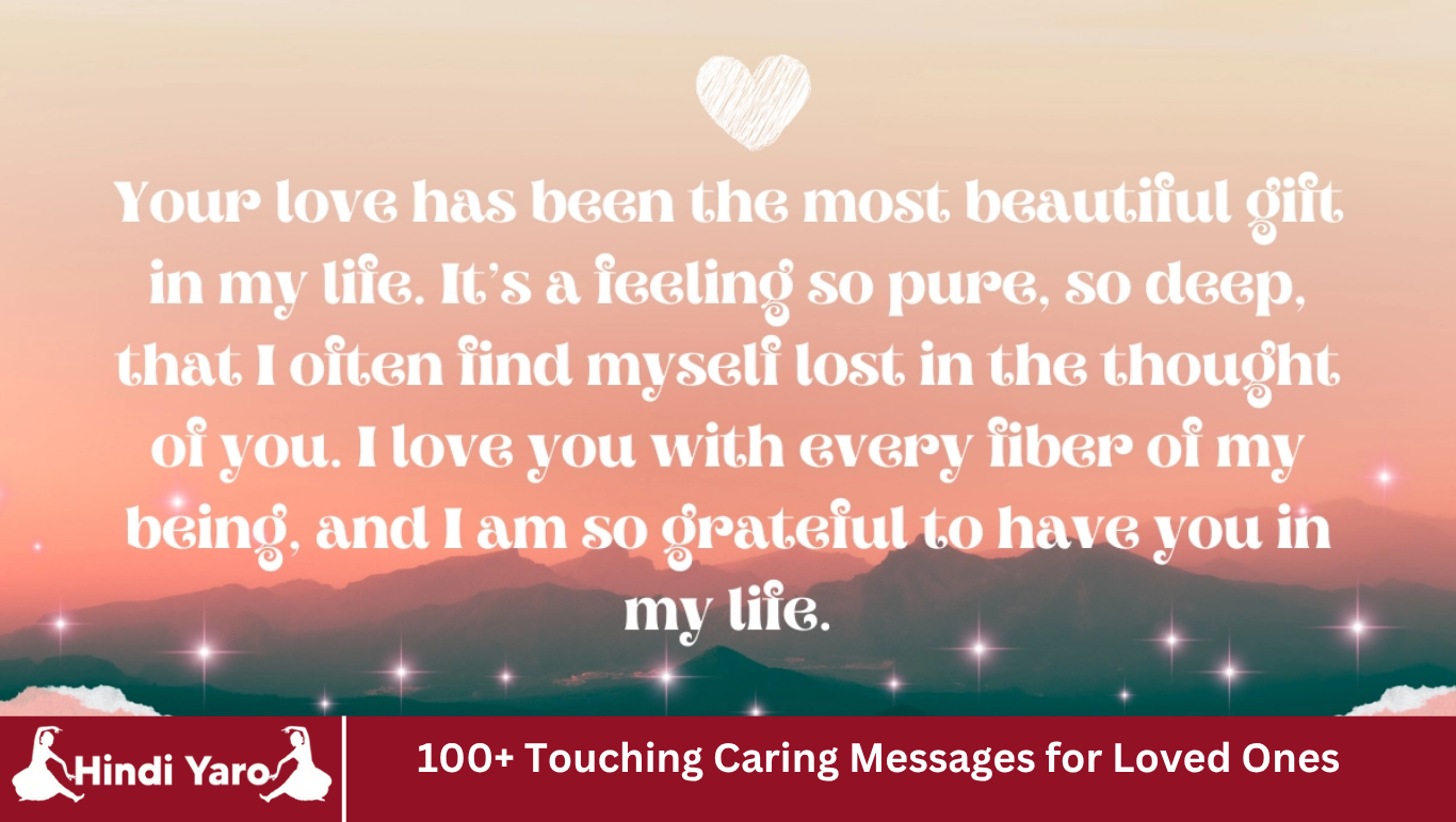 100+ Touching Caring Messages for Loved Ones