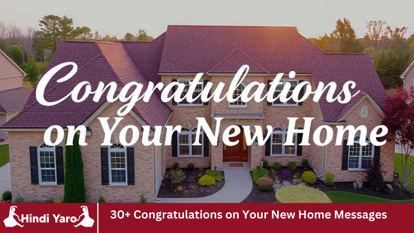 30+ Congratulations on Your New Home Messages