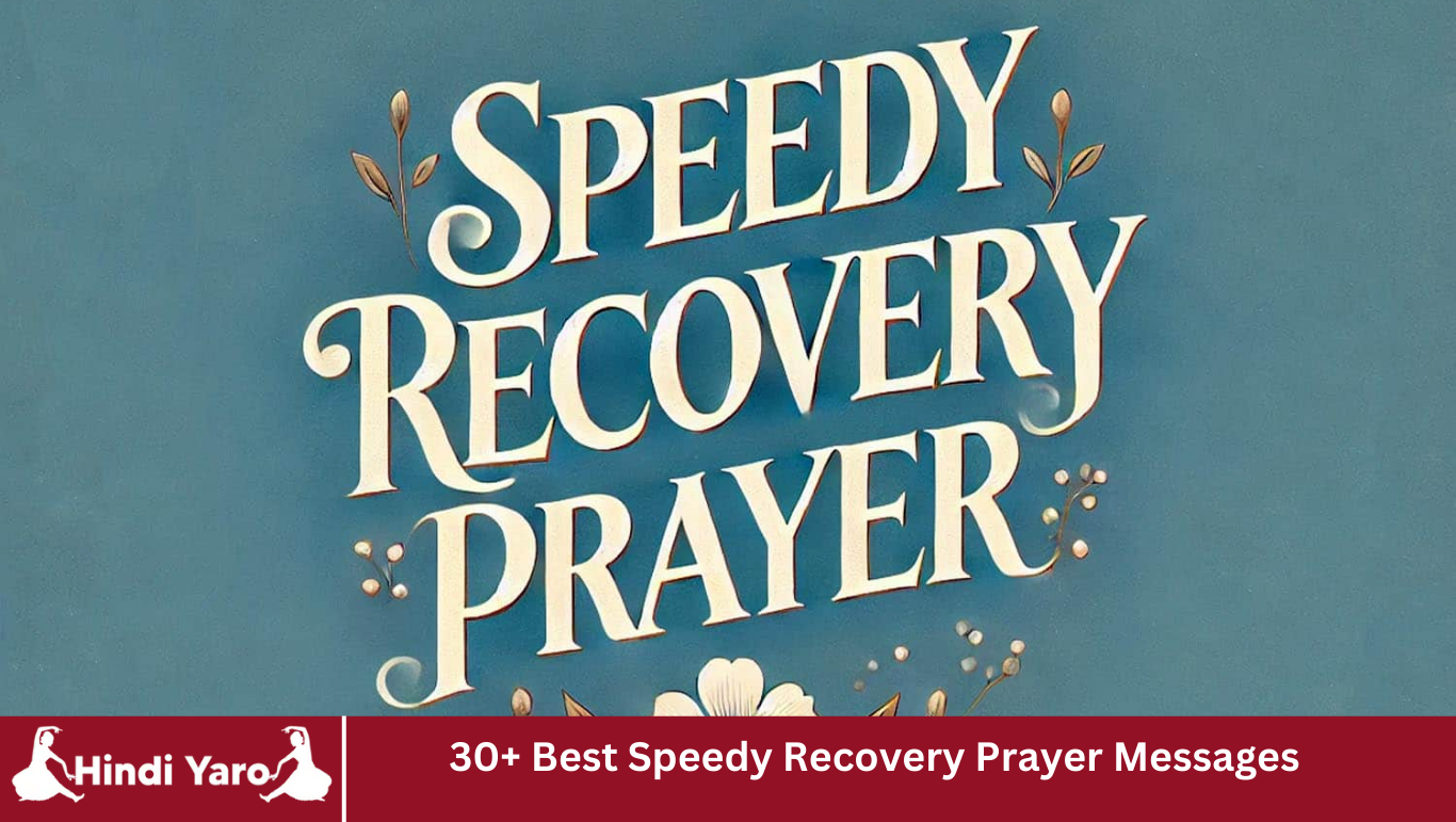 30+ Best Speedy Recovery Prayer Messages