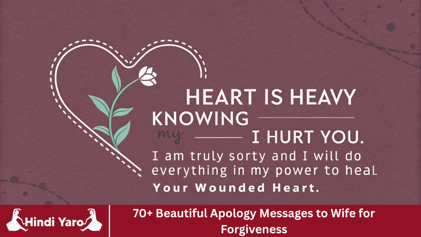 70+ Beautiful Apology Messages to Wife for Forgiveness