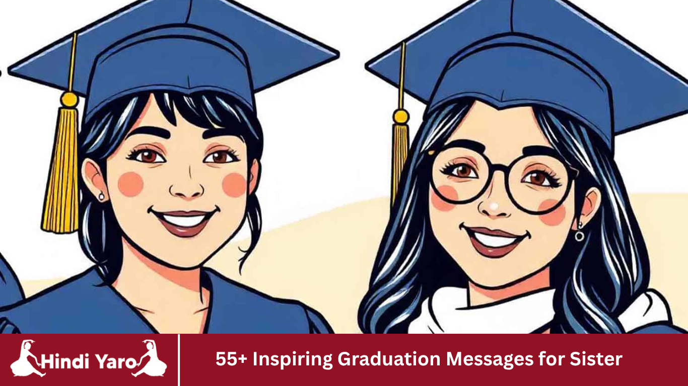 55+ Inspiring Graduation Messages for Sister